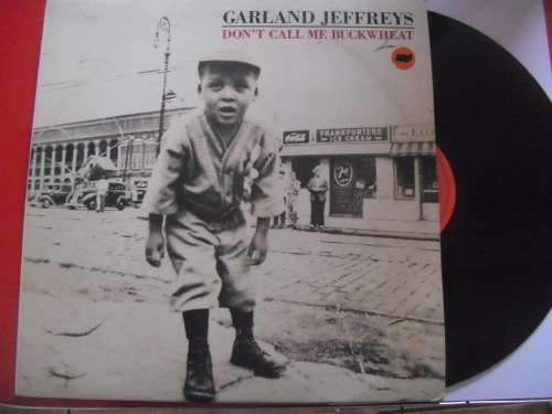 GARLAND JEFFREYS - DON`T CALL ME BUCKWHEAT VINYL, LP, RECORD.
